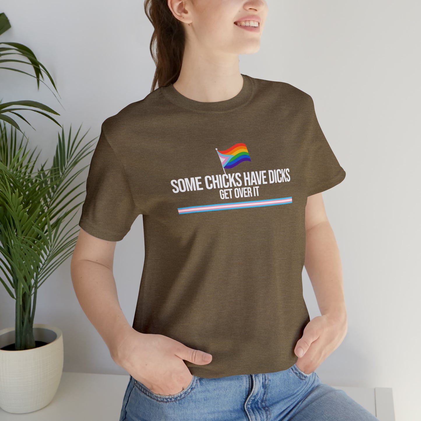 Some Chicks Have D*cks Trans Unisex Pride T-Shirt