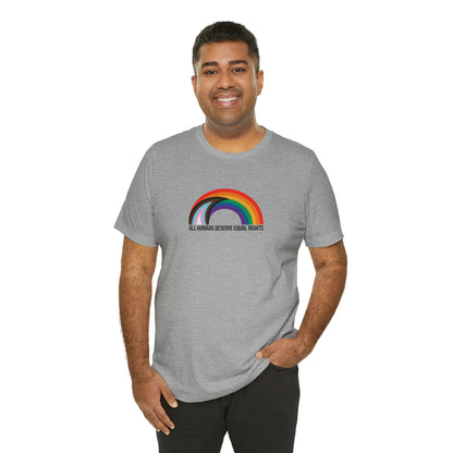 Rainbow Equal Rights - Unisex Pride T- Shirt