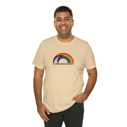 Rainbow Equal Rights - Unisex Pride T- Shirt